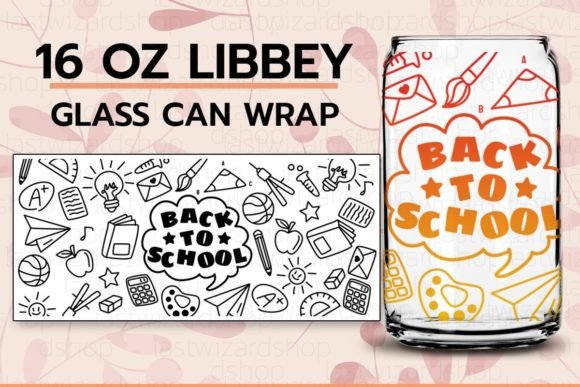 Back to School 16 Oz Libbey Can Wrap: Graphics and Print Templates
