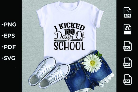 Back to School Svg Design, I Kicked 100 D