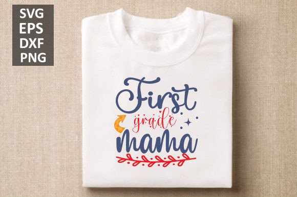First Grade Mama Svg, Back to School SVG